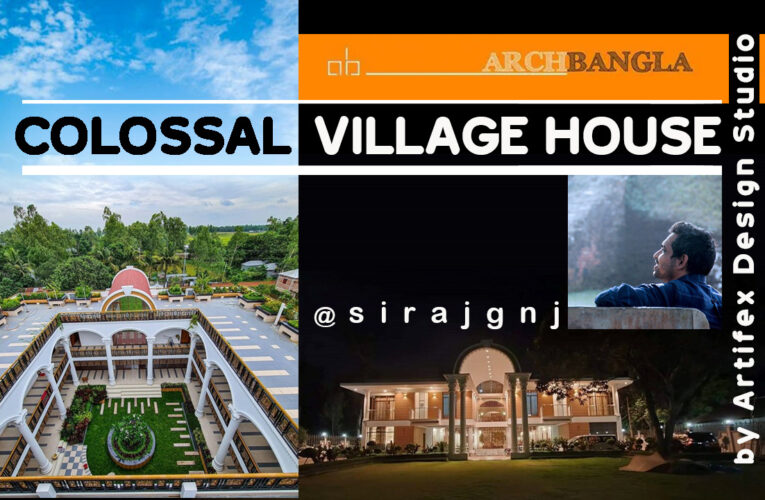 COLOSSAL VILLAGE HOUSE by Artifex Design Studio