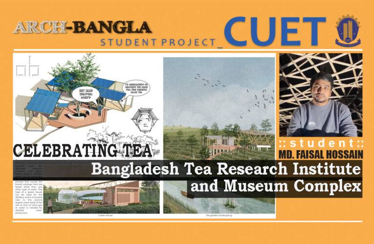Bangladesh Tea Research Institute and Museum Complex, Sylhet