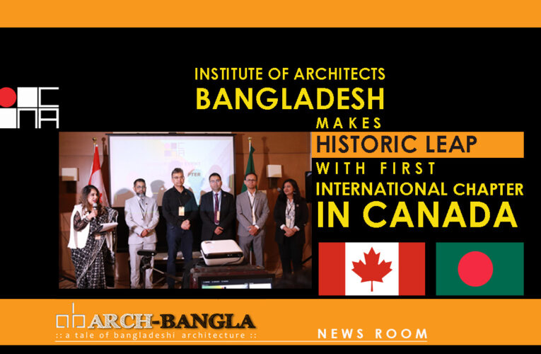 Institute of Architects Bangladesh Makes Spectacular Leap in Canada