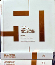 Fifty Years of Architecture in Bangladesh