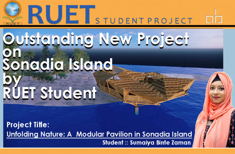 Outstanding New Project on Sonadia Island By RUET Student