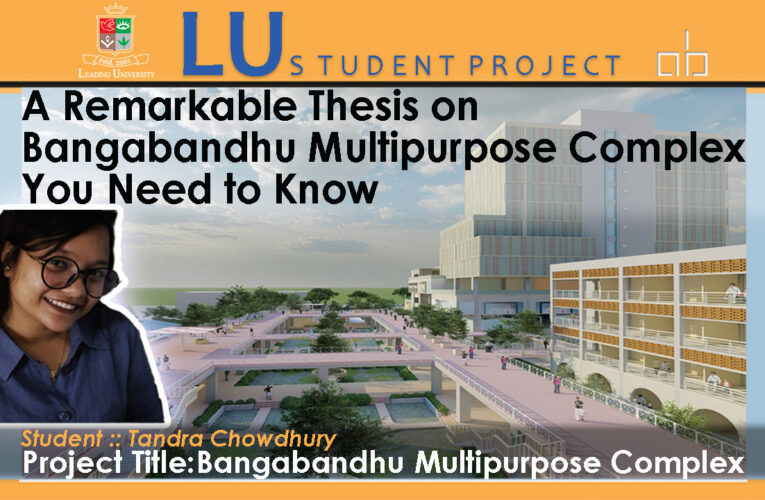 A Remarkable Thesis On Bangabandhu Multipurpose Complex You Need to Know