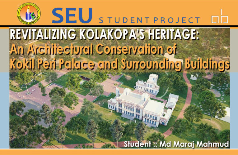 A New Thesis on An Architectural Conservation of Kokil Peri Palace And Surrounding Buildings You Need To Know